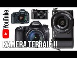 5 KAMERA YANG PALING SERING DIGUNAKAN YOUTUBER TERKENAL