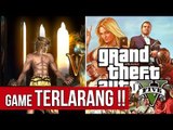 5 GAME YANG DILARANG DI INDONESIA, ALASANNYA KONYOL BANGET!