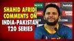 India vs Pakistan | Cricket between India and Pakistan is very important: Shahid Afridi