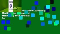 About For Books  Actualized Leadership: Meeting Your Shadow and Maximizing Your Potential  For