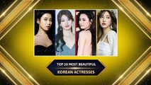Top 10 Most Beautiful Korean Actresses (2021)