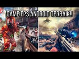 5 GAME FPS TERBAIK DI ANDROID, BIKIN KAMU KETAGIHAN PARAH!