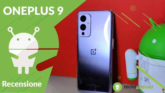Recensione ONEPLUS 9: uno smartphone tutto equilibrato!