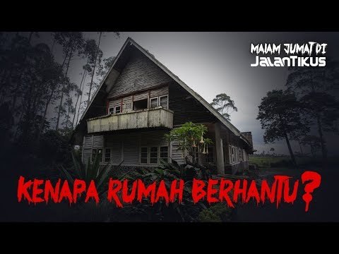 5 ALASAN MENGAPA RUMAH KAMU BERHANTU