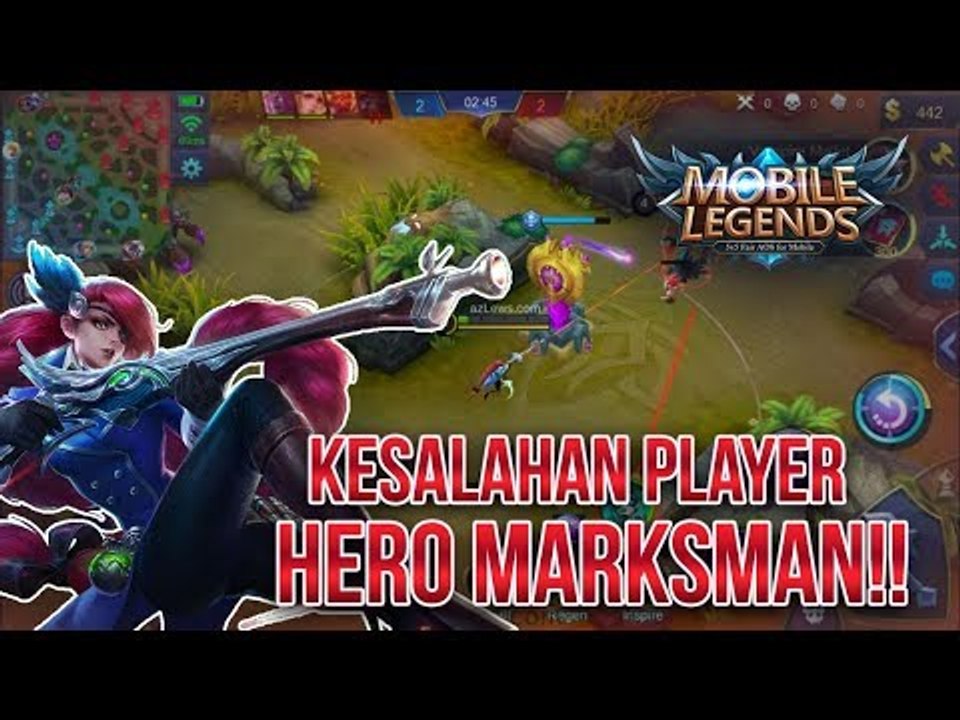 BIKIN JADI NOOB, INILAH 5 KESALAHAN SAAT MENGGUNAKAN HERO MARKSMAN!