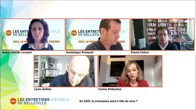Les Entretiens virtuels de Belleville - 2031, LE MONDE QUE NOUS FERONS : TROISIÈME DÉBAT, EN 2031, LA CROISSANCE AURA-T-ELLE UN SENS ?