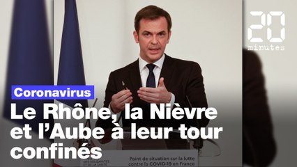 Coronavirus : Le Rhône, la Nièvre et l’Aube à leur tour confinés