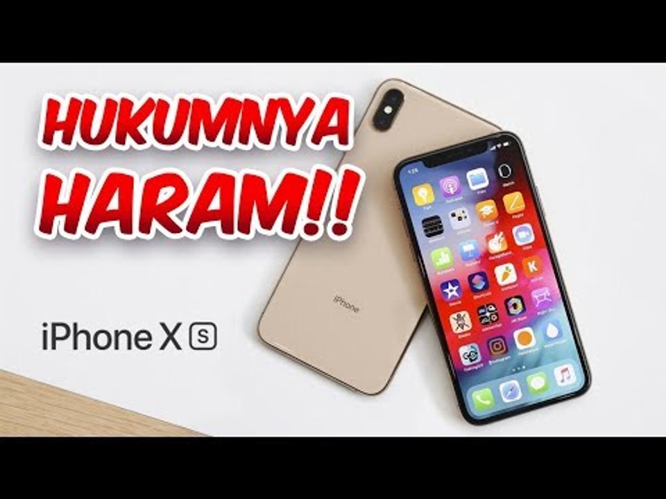 HUKUMNYA HARAM!!! 5 ALASAN JANGAN BELI IPHONE XS MAX