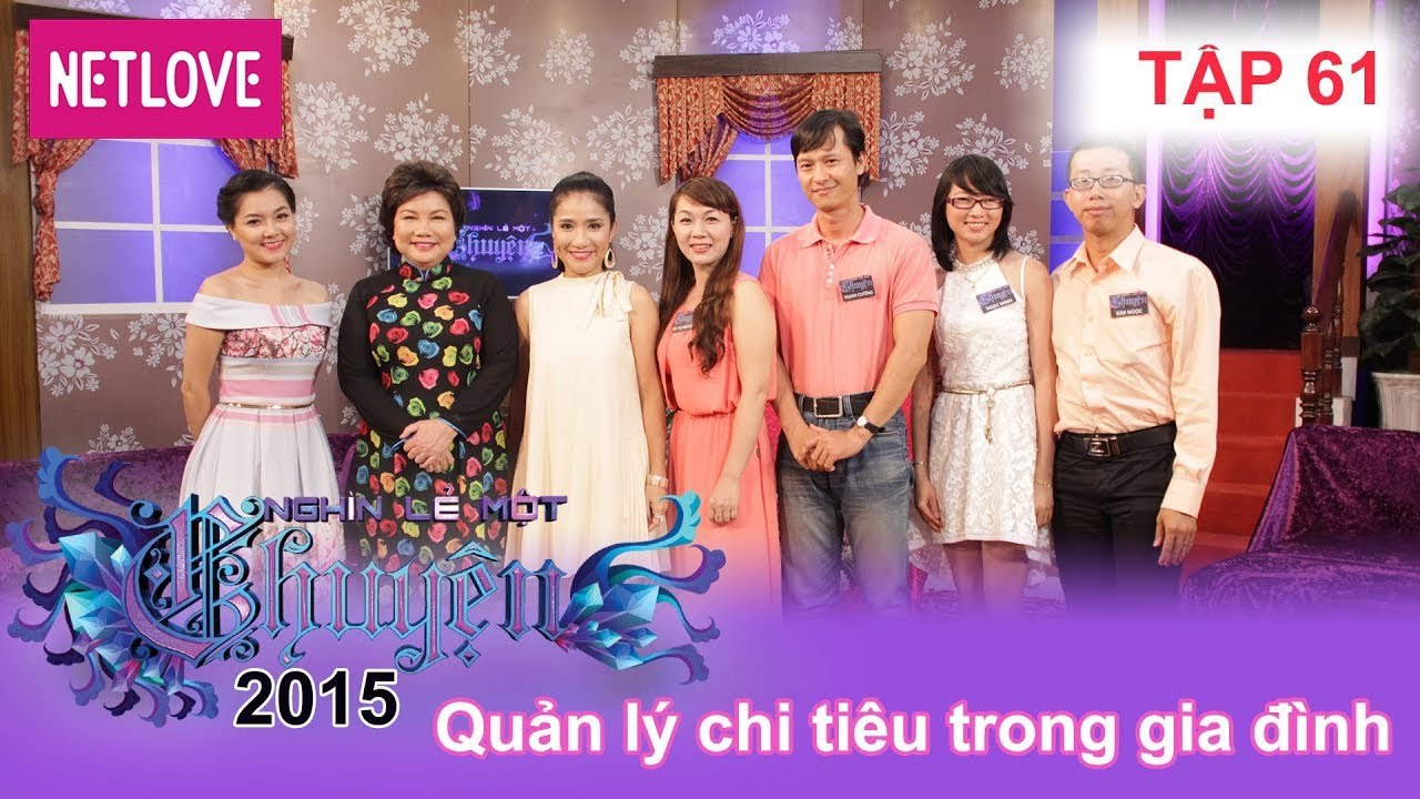 Nghìn Lẻ Một Chuyện - Tập 61: Quản lý chi tiêu trong gia đình