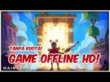 GAK PAKE KUOTA!! Ini dia 5 Game Offline Dengan Grafik HD #MAMAMAINGAME