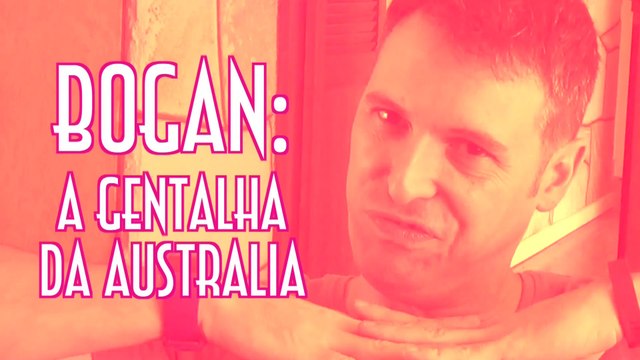 Bogan, a Gentalha da Australia - EMVB - Emerson Martins Video Blog 2015