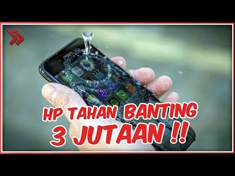 13 HP Anti Air Tahan Banting Murah dan Terbaik dari Berbagai Merek Tahun 2020