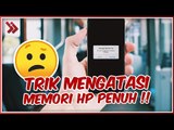 Cara Mengatasi Memori HP Penuh, Padahal Aplikasi di Android Sedikit