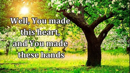Two Hands One Heart By: Don Moen with Lyrics