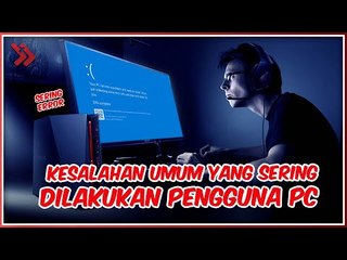 Télécharger la video: Kesalahan Umum Yang Sering Dilakukan Pemilik PC, Bikin PC Jadi Lemot!