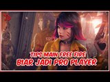 Tips Cara Main FF Biar Jadi Pro Player 2020, Dijamin Ampuh!