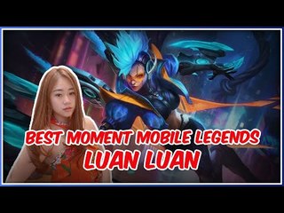 Bisa Semua Role! Montage Terbaik Mobile Legends Luan Luan