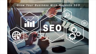 how-magento-seo-can-help-you-grow-your-business