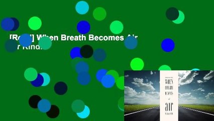 [Read] When Breath Becomes Air  For Kindle