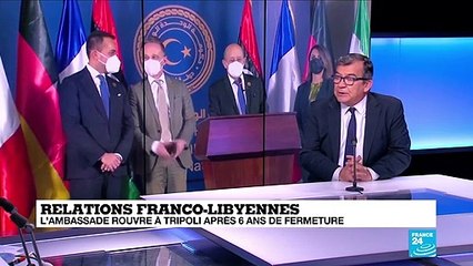 Relations Franco-libyennes : l'ambassade rouvre à Tripoli après 6 ans de fermeture
