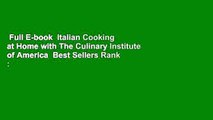 Full E-book  Italian Cooking at Home with The Culinary Institute of America  Best Sellers Rank :