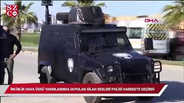 İncirlik Hava Üssü yakınlarında duyulan silah sesleri polisi alarma geçirdi