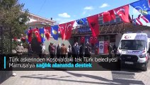 Türk askerinden Kosova'daki tek Türk belediyesi Mamuşa'ya destek