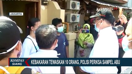 Polisi Periksa Sampel Abu Kebakaran yang Tewaskan 10 Orang