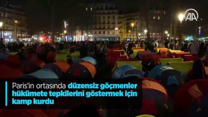 Paris'in göbeğinde göçmen kampı protestosu