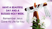 Holy Monday 2021 Messages: Send Wishes, Greetings & Quotes To Your Loved Ones