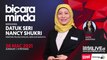 [LIVE] BICARA MINDA BERSAMA DATUK SERI NANCY SHUKRI