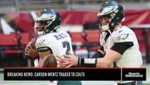 Instant Analysis on Colts Acquiring QB Carson Wentz