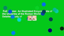 Full version  An Illustrated Encyclopedia of the Uniforms of the Roman World: A Detailed Study of