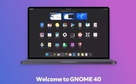 Introducing GNOME 40