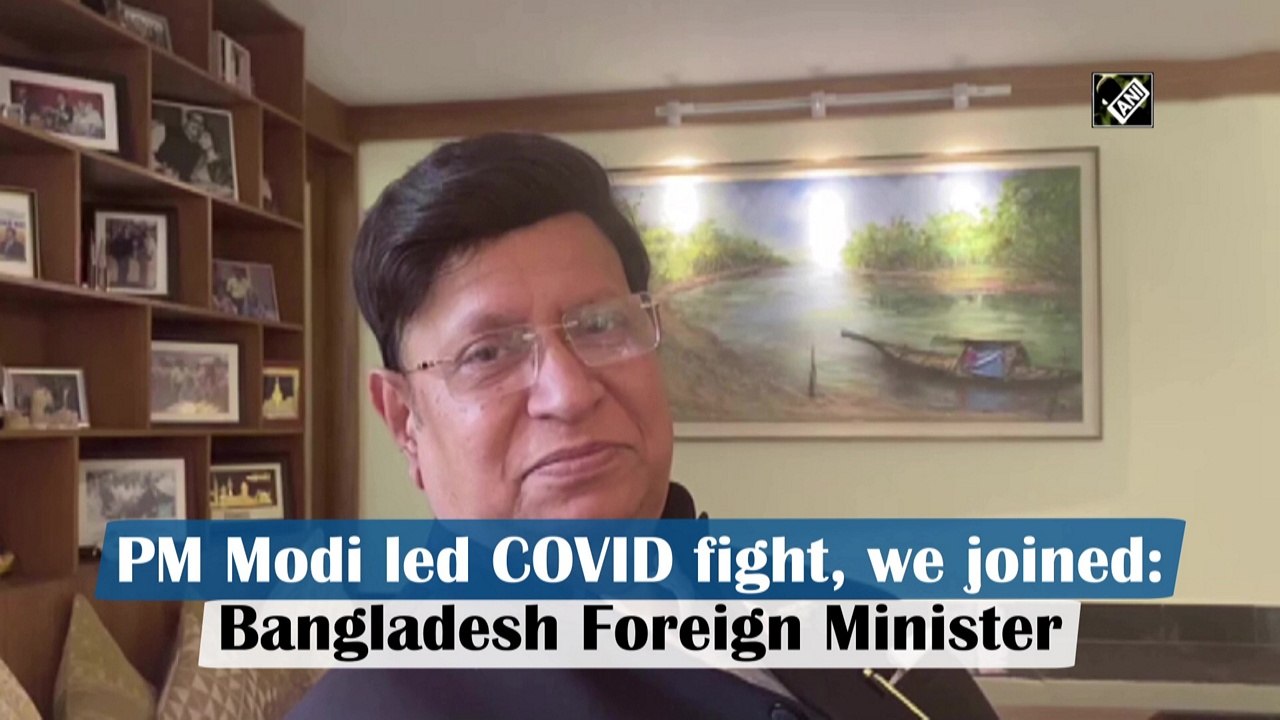 PM Modi led fight against Covid-19, we joined: Bangladesh Foreign Minister