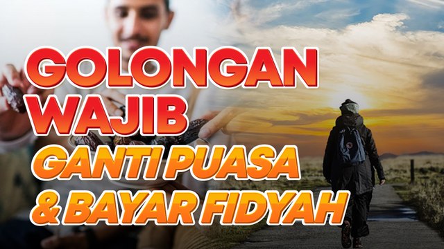 Bayar fidyah tak perlu ganti puasa? Betul ke?