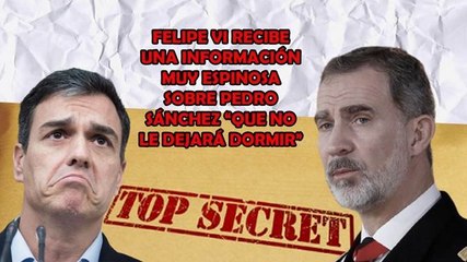 Jesús Á.Rojo: Felipe VI recibe una información muy espinosa sobre Sánchez que no le dejará dormir