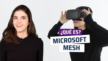 ¿Qué es Microsoft Mesh? Un futuro inmerso en la realidad virtual
