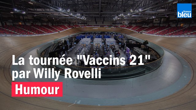 HUMOUR - La tournée Vaccins 21 (Castex Production) par Willy Rovelli