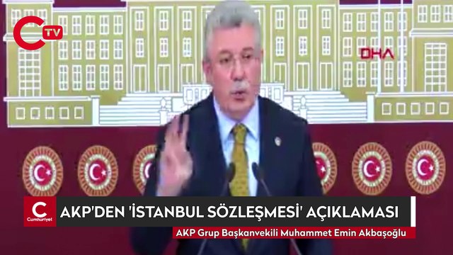 AKP'li Akbaşoğlu'ndan 'İstanbul Sözleşmesi' açıklaması