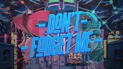 Don't Forget Me Release - Tráiler de la Fecha de Lanzamiento