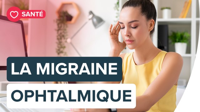 Qu’est-ce que la migraine ophtalmique ? | Futura