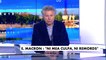 Gilles-William Goldnadel : "Emmanuel Macron ne se caractérise pas par une humilité particulière, mais est-ce qu'on attendait vraiment de lui un mea culpa ?"