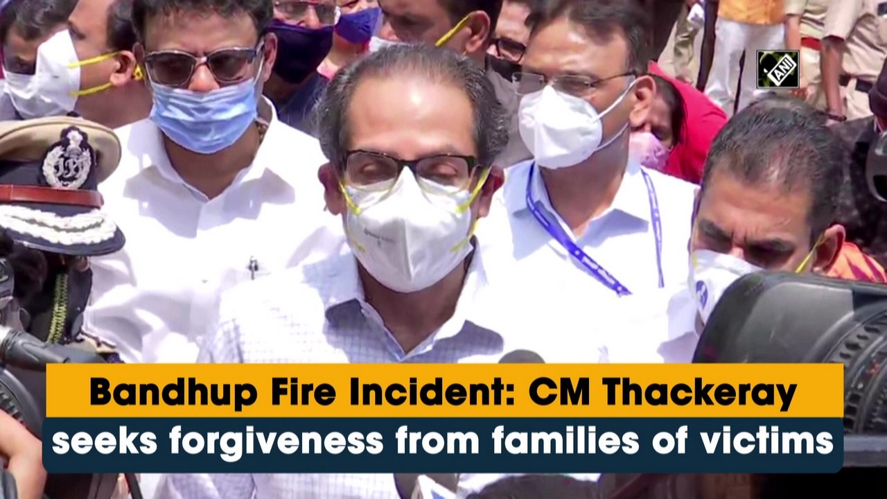 Bandhup Fire Incident: CM Thackeray seeks forgiveness from families of victims