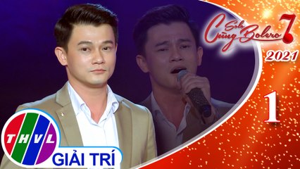 Solo cùng Bolero Mùa 7 - Tập 1: Giờ xa lắm rồi - Thế Hải