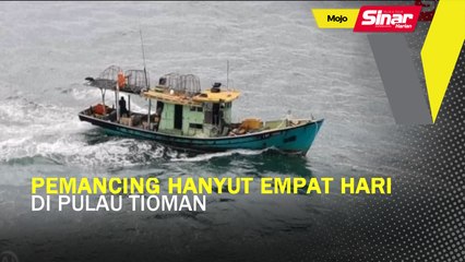 Pemancing hanyut empat hari di Pulau Tioman