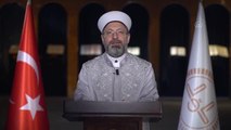 Diyanet İşleri Başkanı Erbaş İslam aleminin Berat Kandili'ni tebrik etti