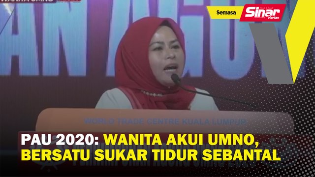 PAU 2020: Wanita akui UMNO, Bersatu sukar tidur sebatal