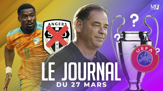 STÉPHANE MOULIN QUITTE ANGERS, LIGUE DES CHAMPIONS NOUVELLE VERSION, LA CAN I LES INFOS FOOT DU JOUR