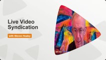 Reach more viewers broadcasting live. Live Video Syndication test with Steven Healey Episode 01